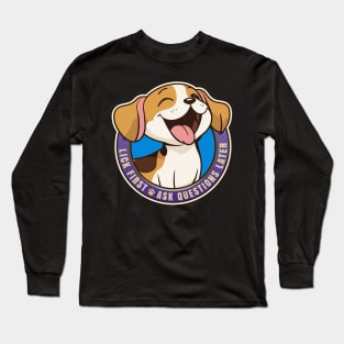 Lick First! Ask Questions Later - Beagle Long Sleeve T-Shirt